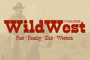 Wild West // Slab Serif Family