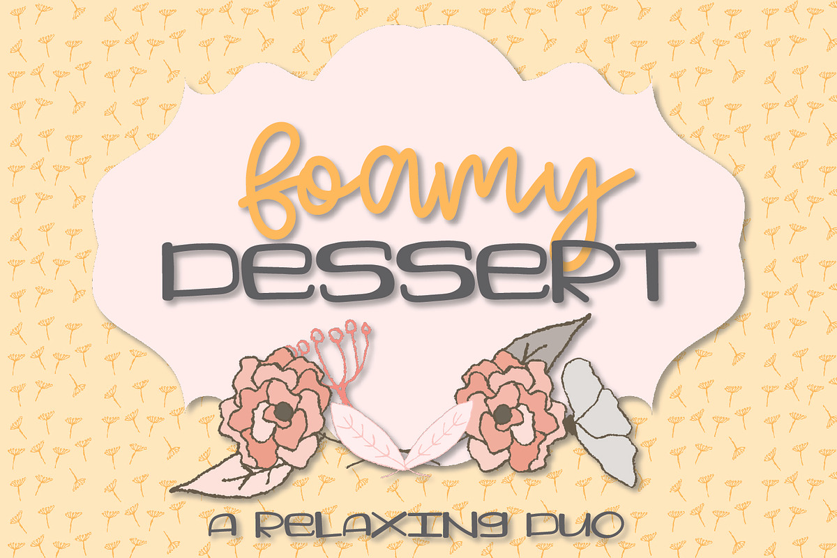 Foamy Dessert - A Font Pair