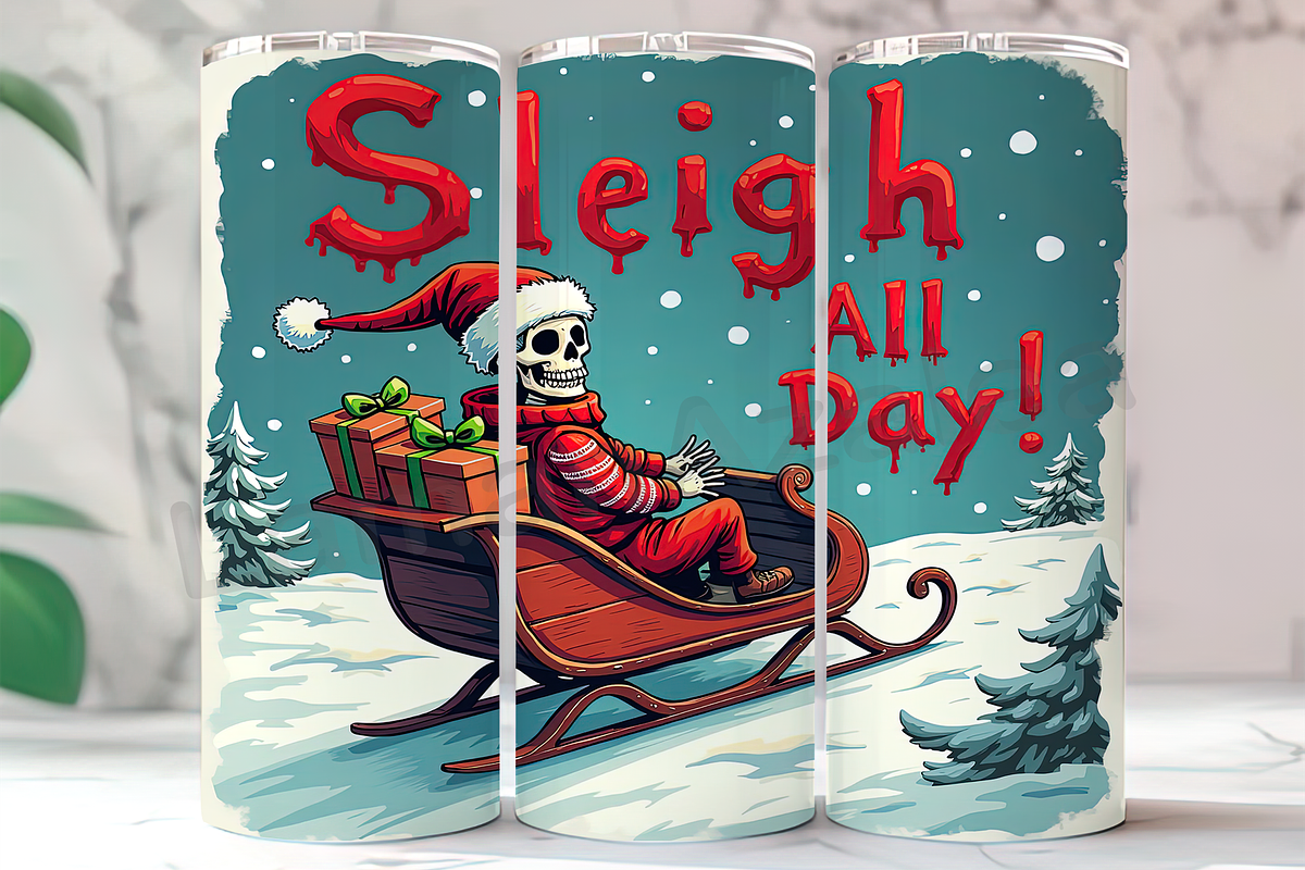 Sleigh All Day Skeleton Tumbler PNG, an Arts & Entertainment Photo by LamanAzalea (Photo 1 of 2)