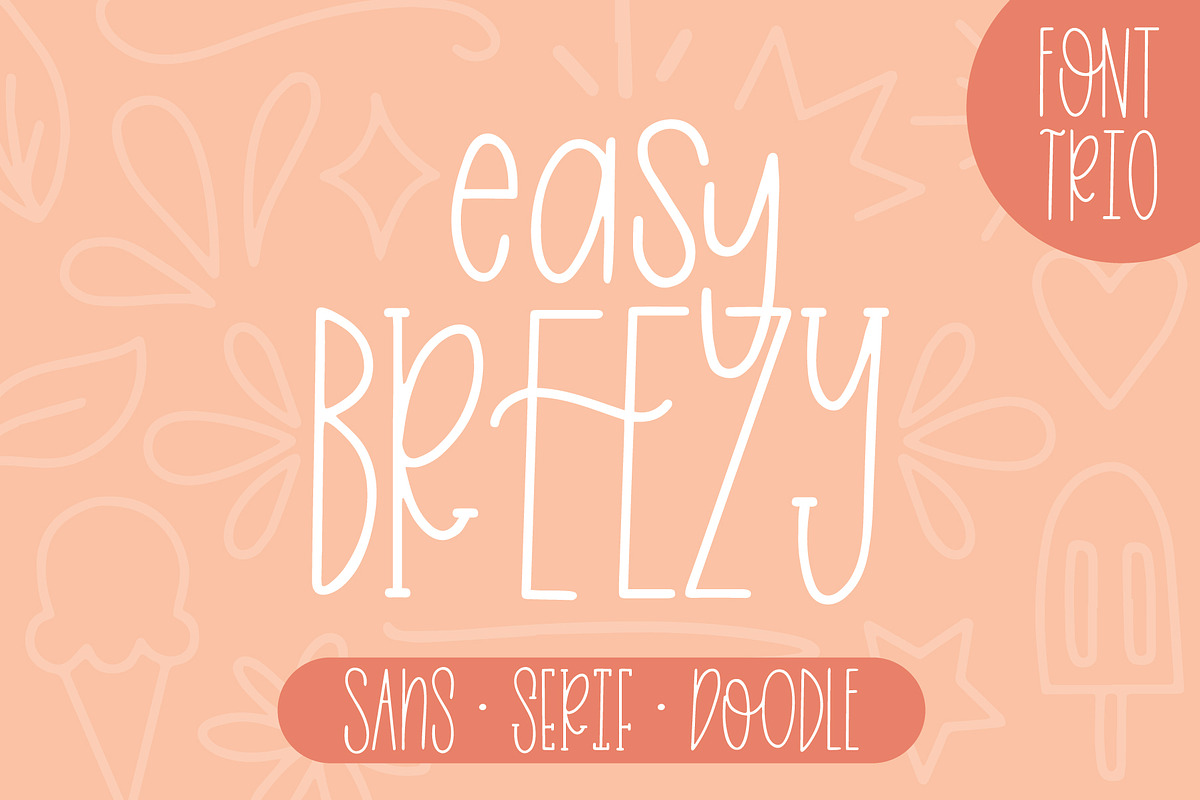 Easy Breezy Trio, Sans Serif Doodle