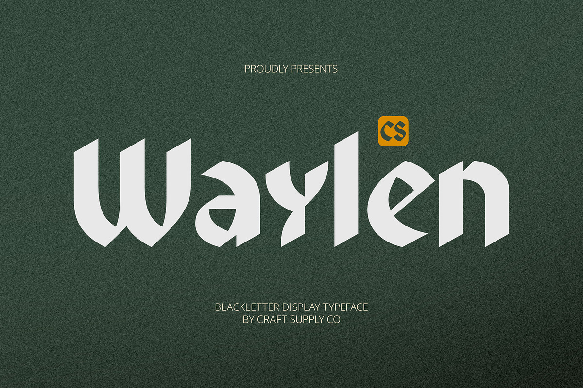 CS Waylen – Blackletter Font, a Blackletter Font by Craft Supply Co. (Photo 1 of 8)