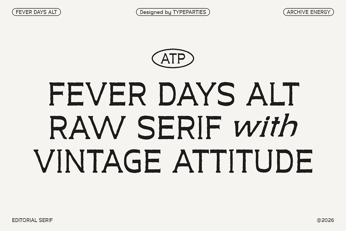 Fever Days Alt - Raw Serif Font, a Serif Font by Typeparties (Photo 1 of 8)
