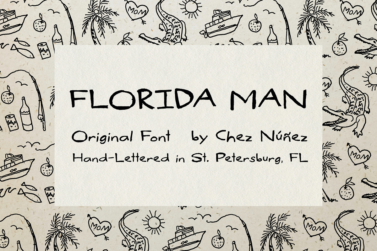FLORIDA MAN: Sketchy Yard Sale Signs, a Font by Chez Núñez (Photo 1 of 3)