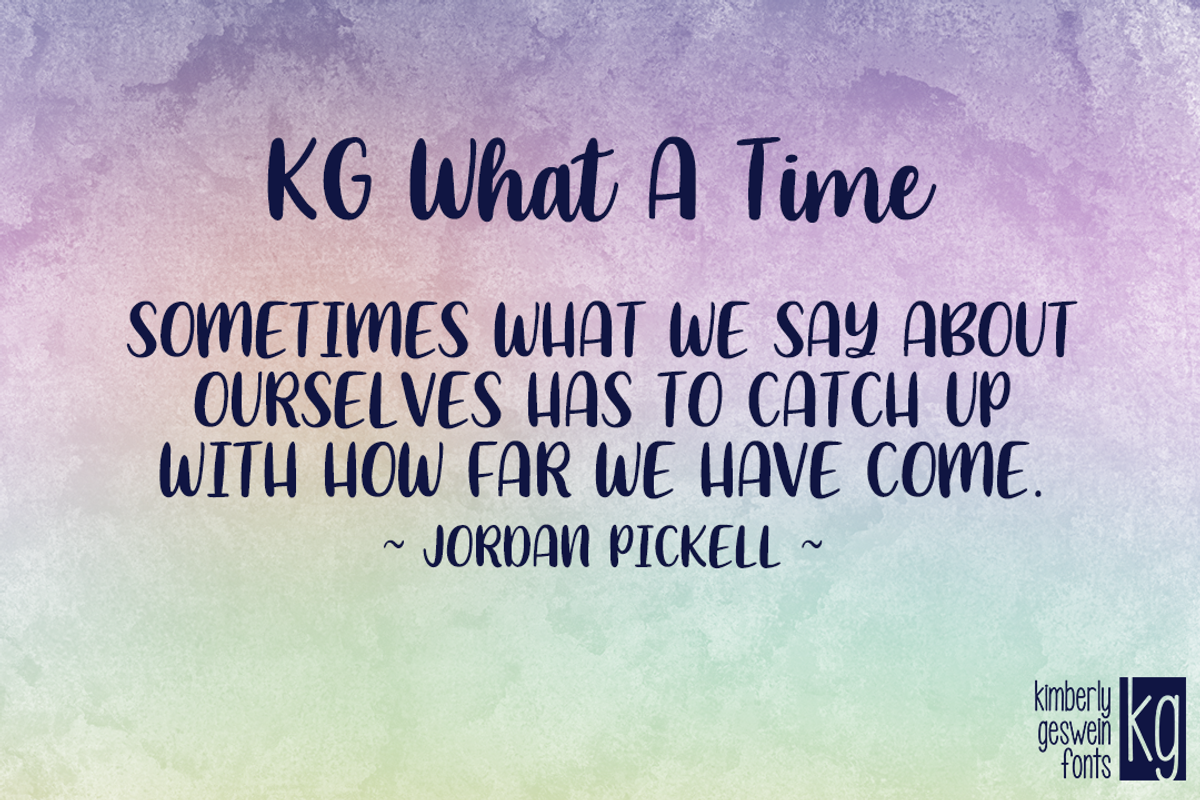 KG What A Time, a Script Font by Kimberly Geswein Fonts (Photo 2 of 3)