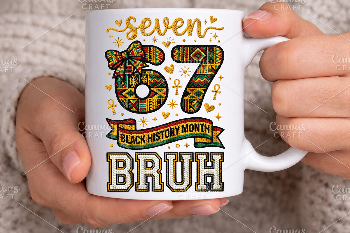 67 BRUH Black History Month PNG, an Illustration by Canvas Craft (Photo 5 of 6)