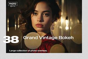 Grand Vintage Bokeh Photo Overlays