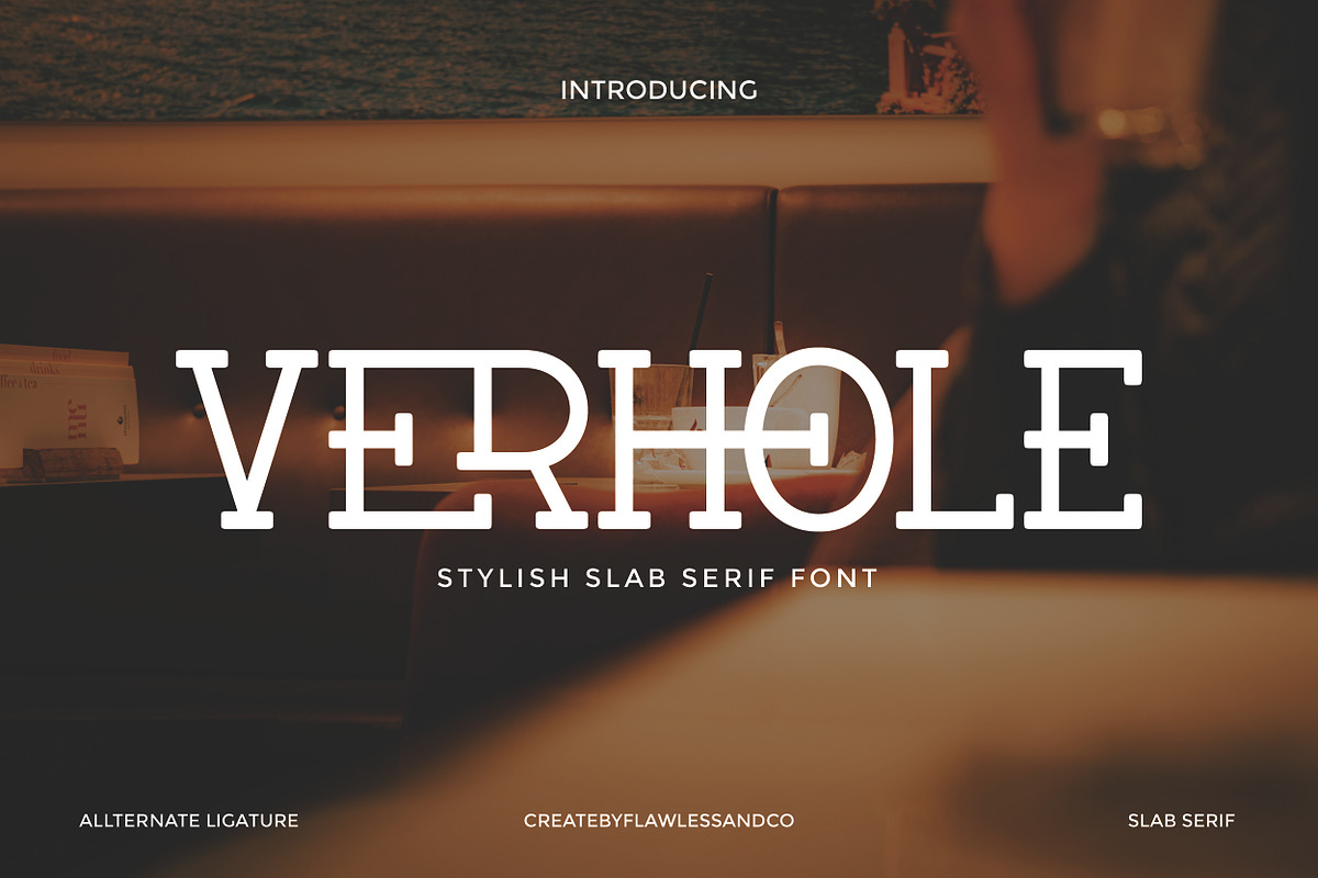 Verhole - Serif Slab Font, a Serif Font by Flawless And Co (Photo 1 of 10)