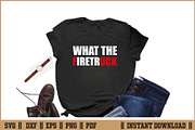 What The Firetruck Funny T-Shirt SVG, an Illustration by Handy Arts Studio (Thumbnail 2 of 3)