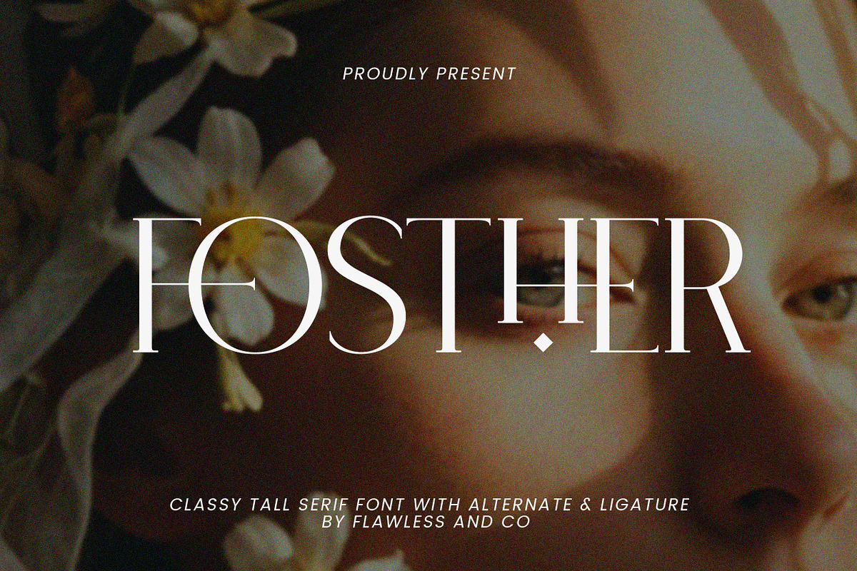 Fosther - Elegant Serif Font, a Serif Font by Flawless And Co (Photo 1 of 10)