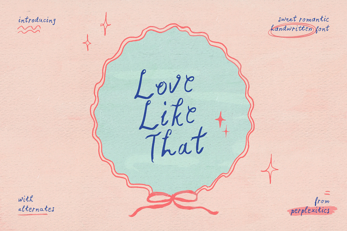 Love Like That Sweet Handwritten, a Handwritten Font by Perplexitics (Photo 1 of 10)