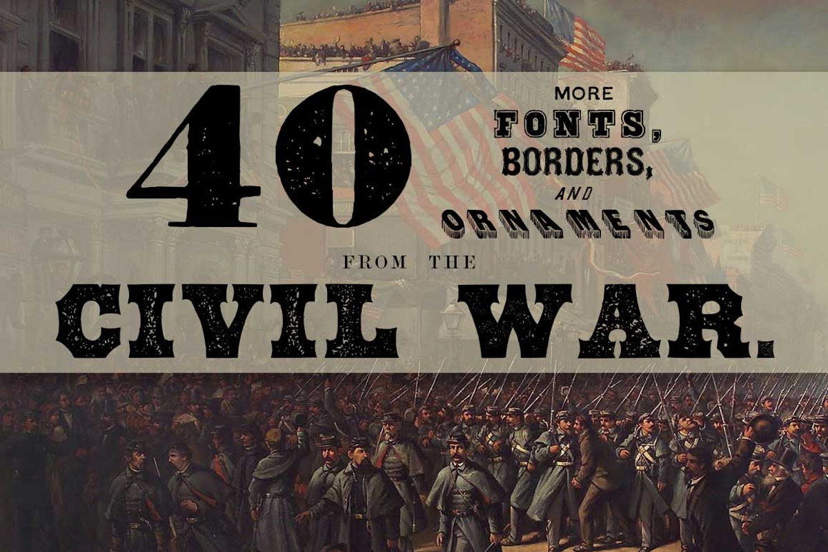 40 Fonts from the Civil War Era