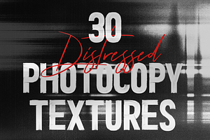 30 Bad Photocopy Textures