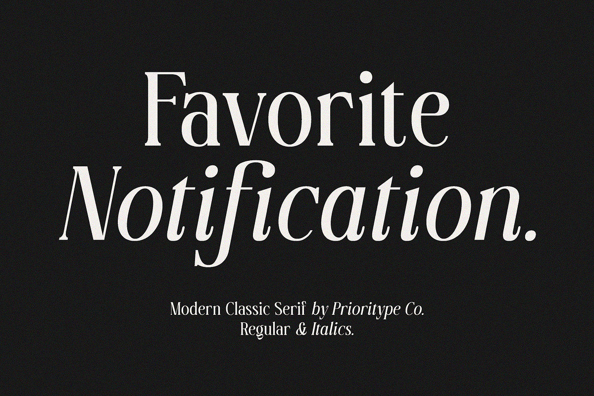 Favorite Notification, a Serif Font by Prioritype Co (Photo 22 of 43)