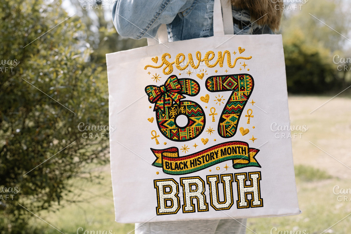 67 BRUH Black History Month PNG, an Illustration by Canvas Craft (Photo 3 of 6)