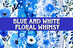 Blue And White Floral Whimsy