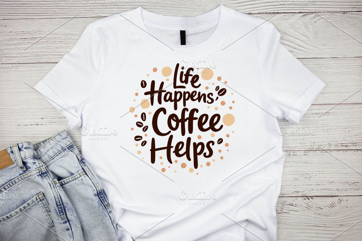 Life Happens, Coffee Helps SVG #1, an Illustration by Awieee1 (Photo 2 of 4)