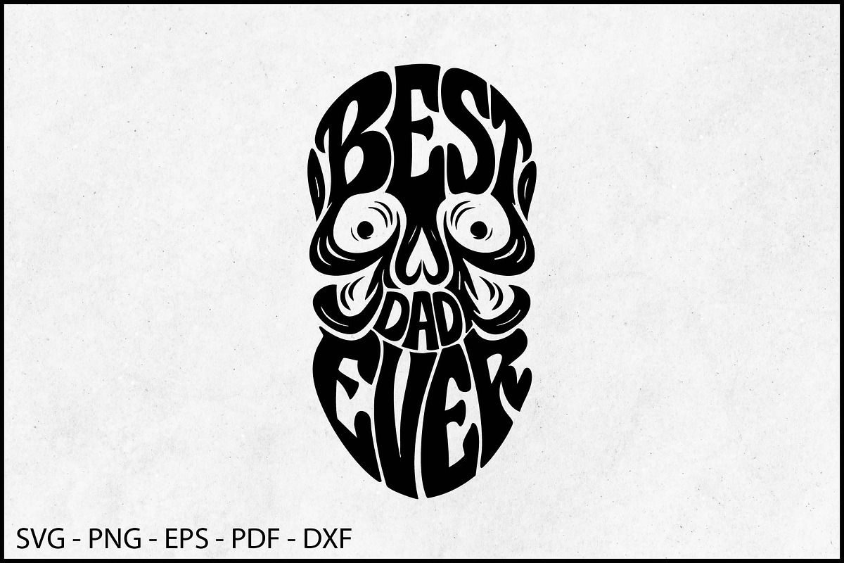 Best Dad Ever Skull SVG, an Object Graphic by BeeCraftR (Photo 2 of 3)
