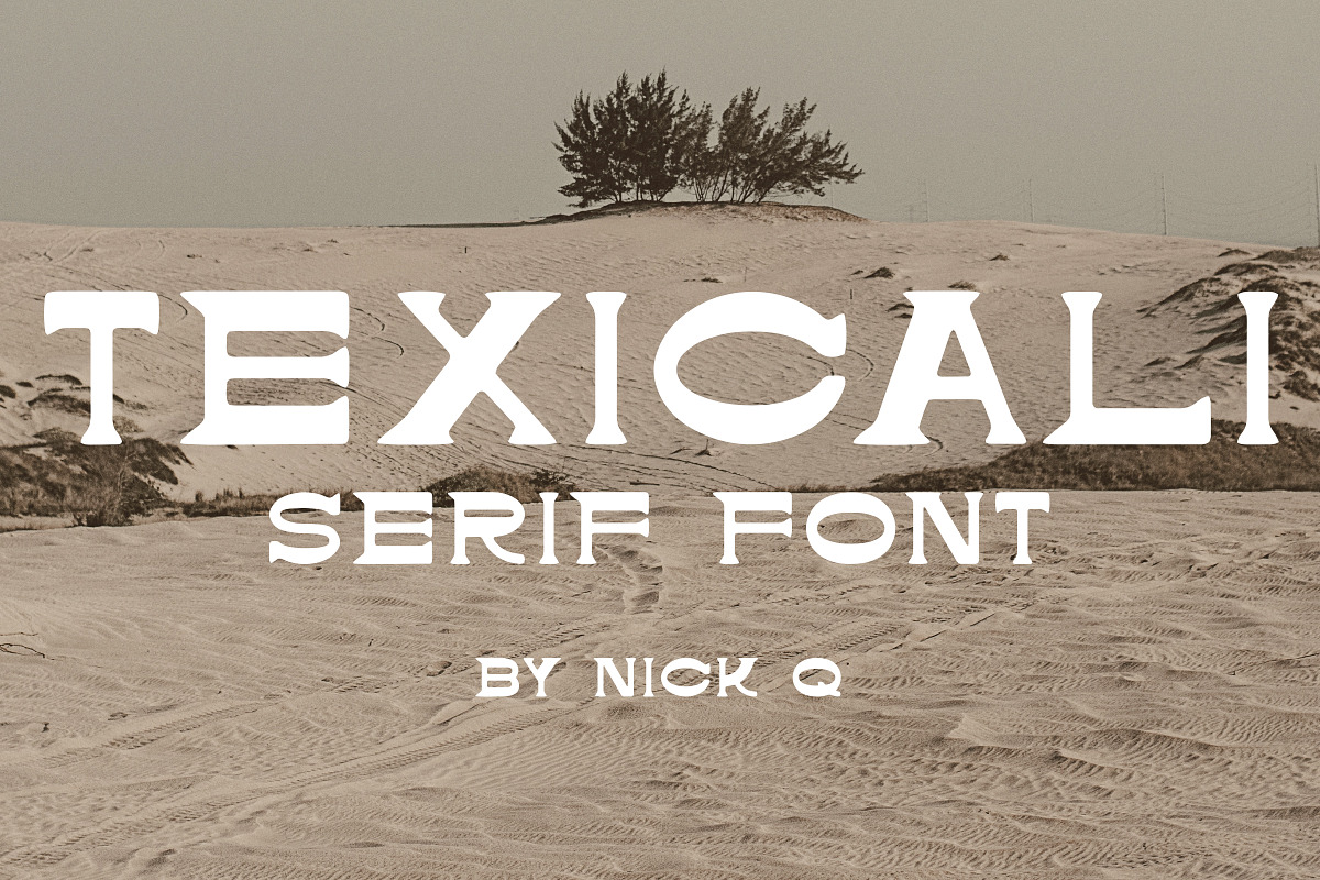 Texicali Serif Font, a Font by nickqtx (Photo 1 of 3)