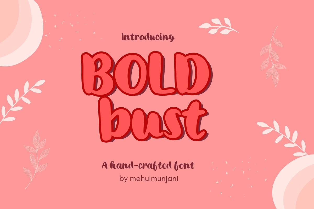 Bold Bust Handcrafted font, a Sans Serif Font by Mehul Munjani (Photo 1 of 10)