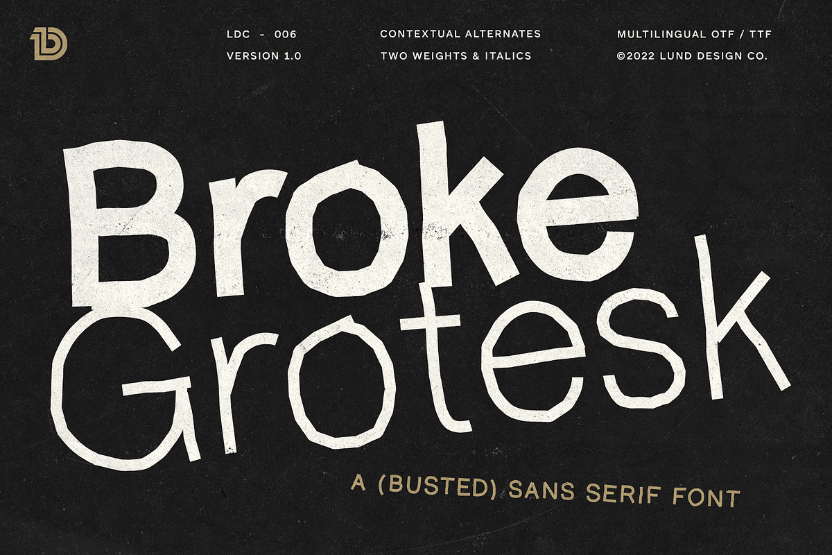 BROKE GROTESK Handmade Sans Serif, a Sans Serif Font by Lund Design Co. (Photo 1 of 10)