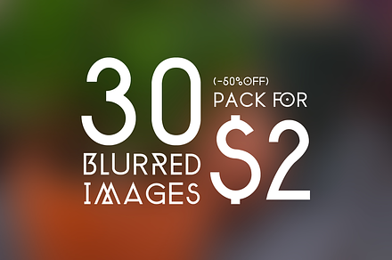 30 Blurred Images SALE Pack
