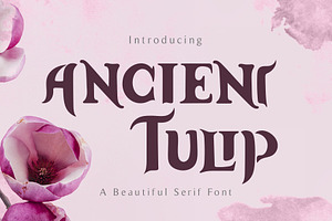 Ancient Tulip - Bold Serif Font