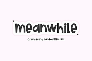 Meanwhile | Quirky Handwritten Font, a Font by KA Designs