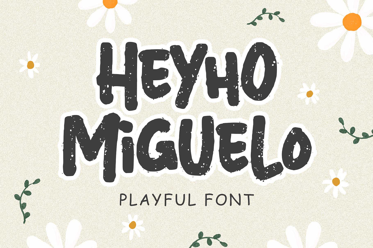 Heyho Miguelo! - Playful Font, a Font by Arterfak Project (Photo 1 of 13)