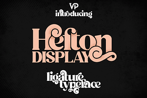 Hefton - ligature display typeface, a Serif Font by VP Fonts