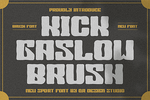 Kick Gaslow Brush