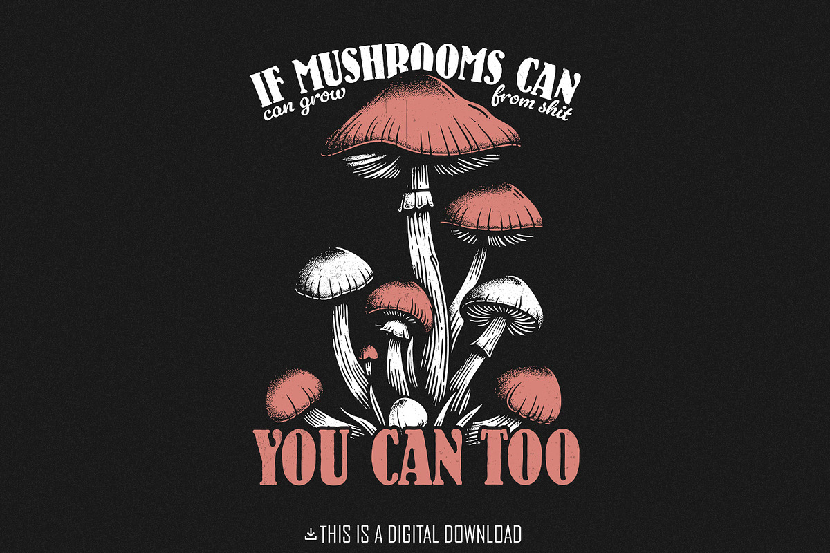 Funny Motivational Mushroom Quote, an Illustration by SharpMarketplace (Photo 1 of 5)