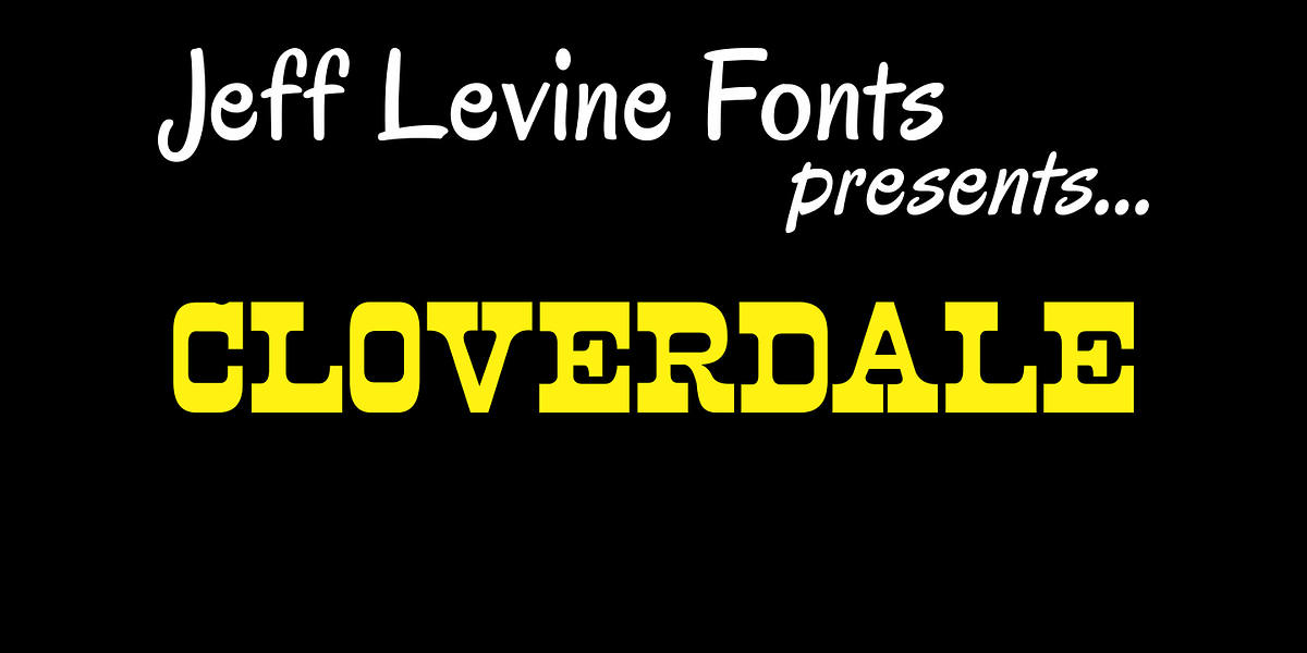 Cloverdale JNL, a Font by Jeff Levine Fonts