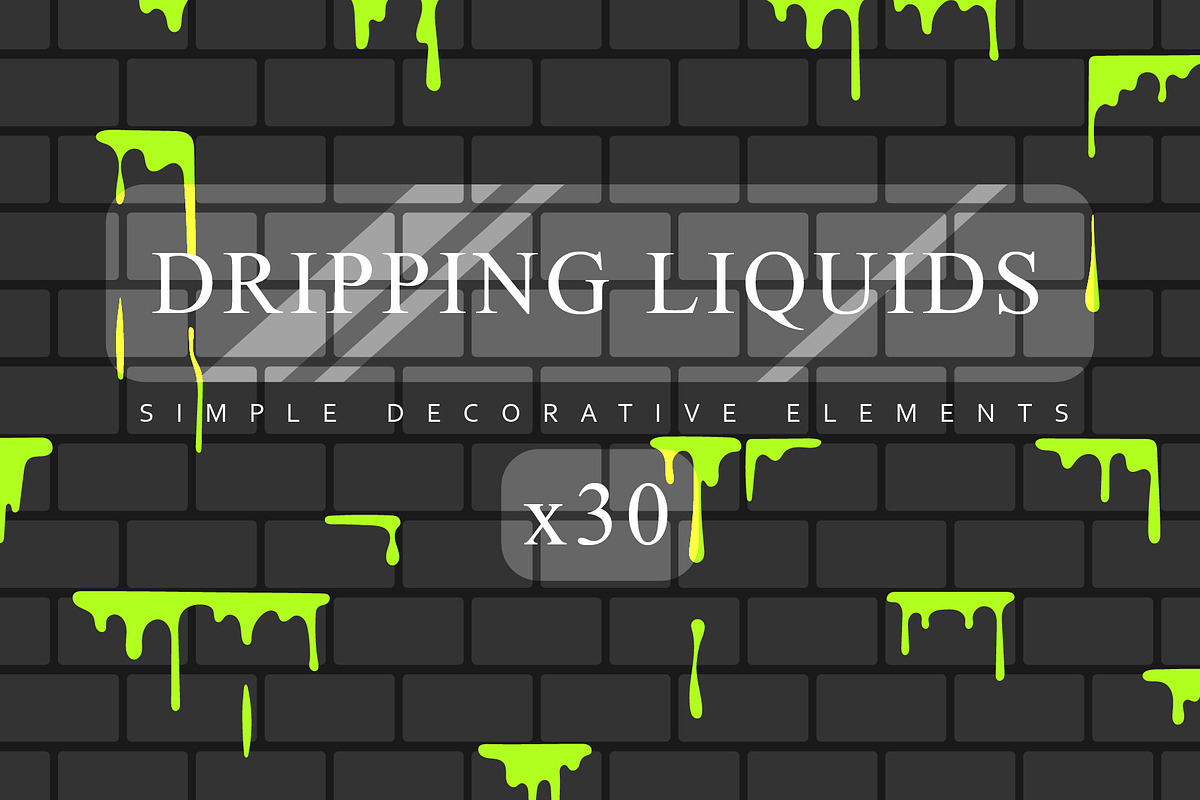 30 Dripping Liquids, a Decorative Illustration by UoaHH (Photo 1 of 2)
