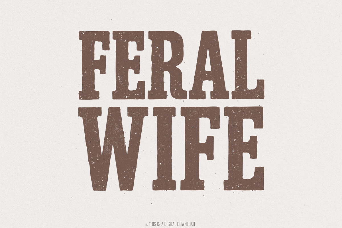 Feral Wife Typography Design, an Illustration by SharpMarketplace (Photo 1 of 9)