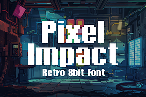 Pixel Impact - 8Bit, a Sans Serif Font by HipFonts