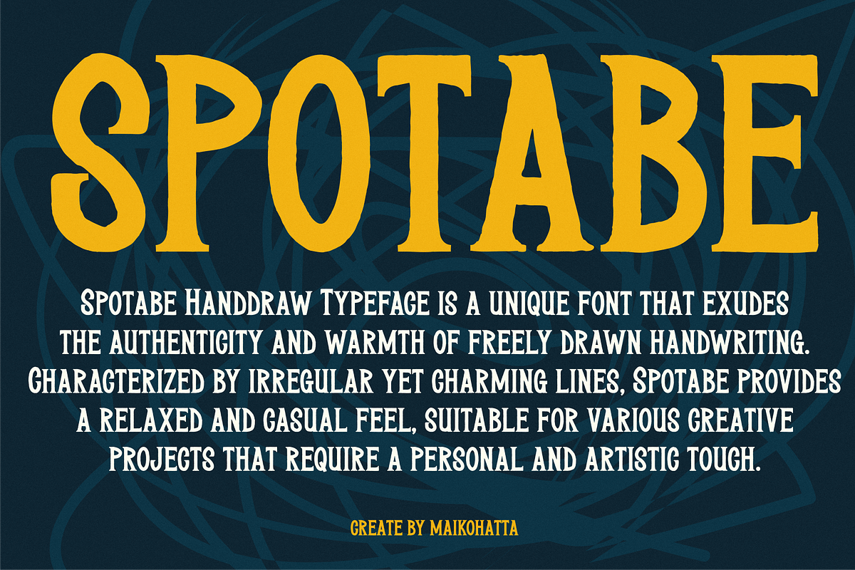 Spotabe - Handdraw Typeface, a Serif Font by MaikoHatta (Photo 2 of 7)