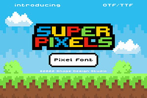 Super Pixels - Pixel Font, a Font by Snape Design Studio