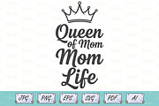 Queen of Mom Life T-Shirt Design SVG, an Object Illustration by Ghagra (Thumbnail 1 of 7)