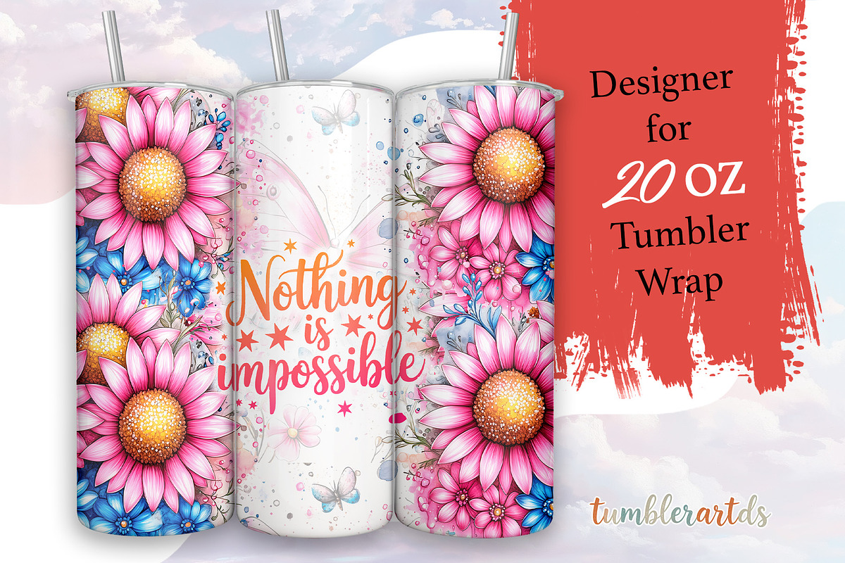 Nothing Is Impossible Tumbler, a Pattern Graphic by TumblerArtDS (Photo 1 of 3)