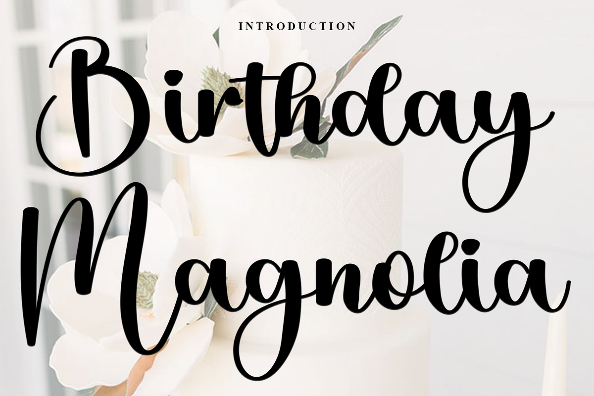 Birthday Magnolia, a Handwritten Font by FreshTypeINK (Photo 1 of 7)