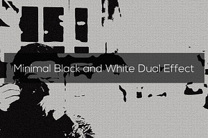 Minimal Black And White Dual Effect