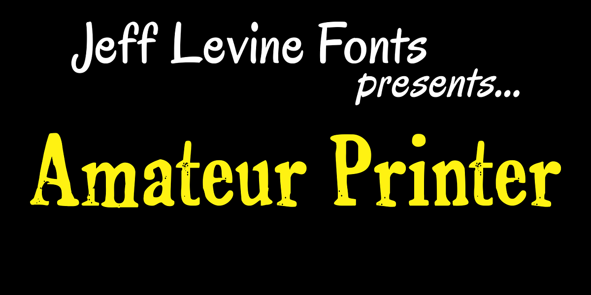 Amateur Printer JNL, a Font by Jeff Levine Fonts