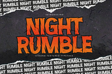 NIGHT RUMBLE - Strong Textured Typef