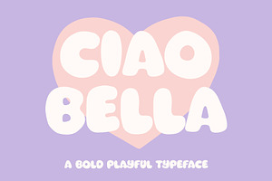 Ciao Bella - Bold Bubble Font, a Sans Serif Font by ariodsgn
