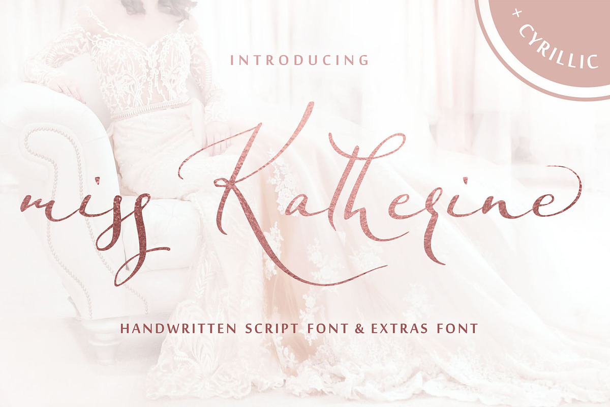 Miss Katherine font Cyrillic + Extra, a Script Font by IraDvilyuk (Photo 24 of 24)