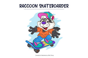 Cute Cartoon Raccoon On A Skateboard