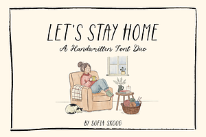 Let's Stay Home, a Handwritten Font by Sofia Skoog