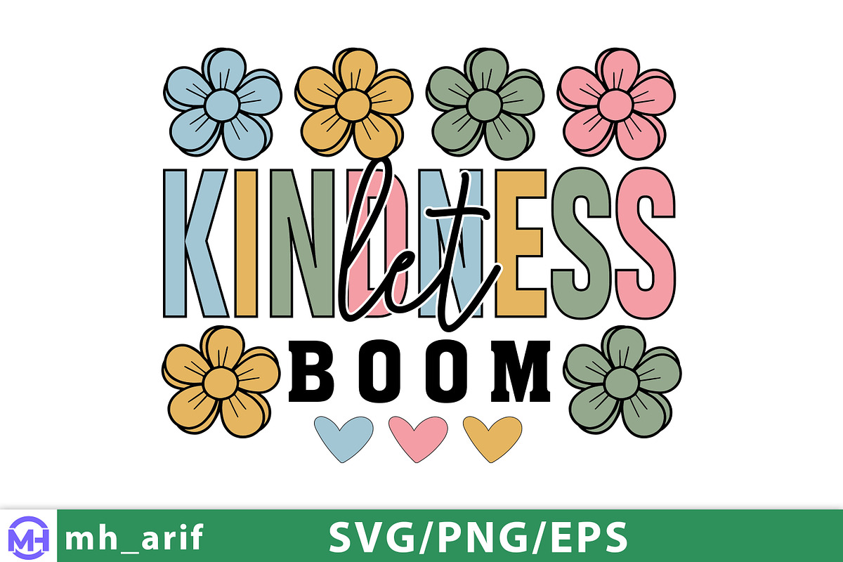 Let Kindness Boom Inspirational SVG, a Graphic by mh_arif (Photo 2 of 3)