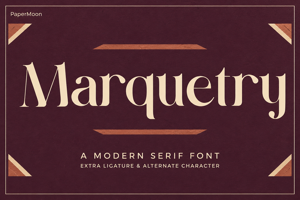 MARQUETRY - Modern Serif Duo, a Serif Font by PaperMoon (Photo 14 of 14)