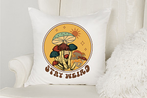 Stay Weird Mushroom Sublimation